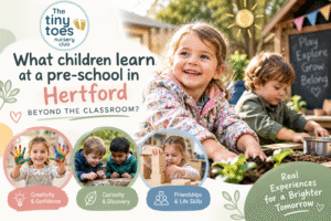 What children learn at a pre-school in Hertford beyond the classroom?